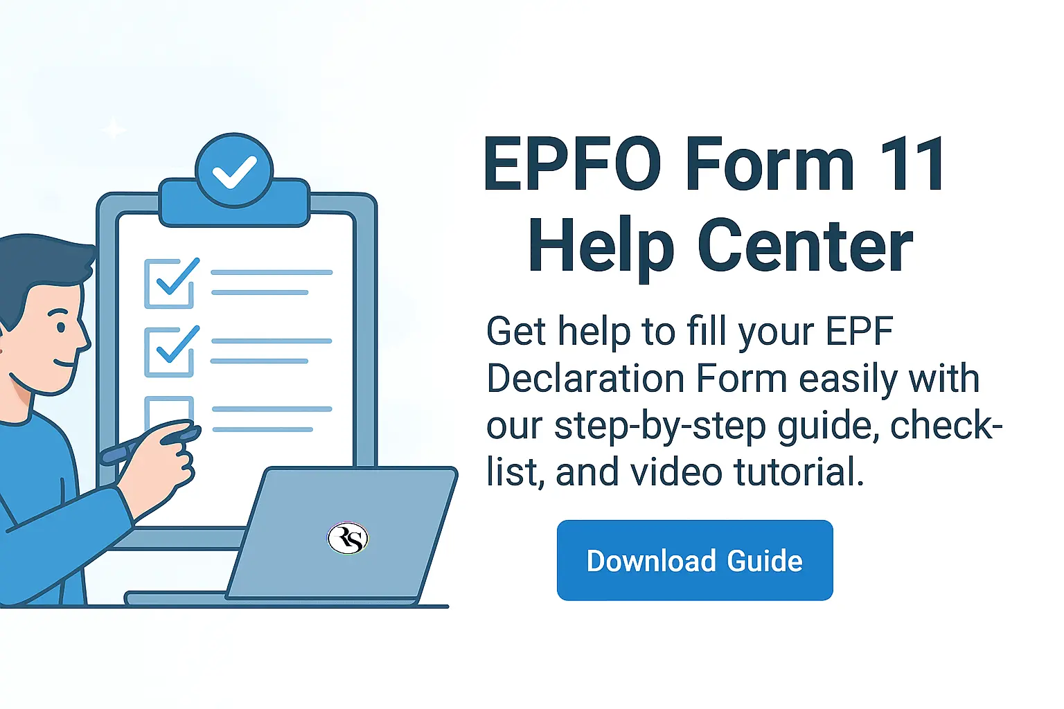How to Fill the Form 11 (EPFO’s Declaration Form): A Simple Guide